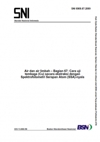 SNI 6989.67:2009: Air dan air limbah – Bagian 67: Cara uji tembaga (Cu) secara ekstraksi dengan Spektrofotometri Serapan Atom (SSA) - nyala