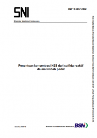 SNI 19-6667-2002 : Penentuan konsentrasi H2S dari sulfida reaktif dalam limbah padat