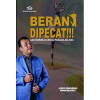 Image of Berani Dipecat!!! Saat Bekerja Sesuai Panggilan Jiwa