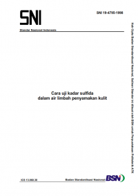 Image of SNI 19-4795-1998: Cara uji kadar sulfida dalam air limbah penyamakan kulit