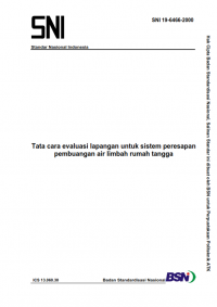 Image of SNI 19-6466-2000: Tata cara evaluasi lapangan untuk sistem peresapan pembuangan air limbah rumah tangga