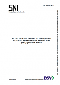 Image of SNI 6989.81:2018: Air dan air limbah – Bagian 81: Cara uji arsen (As) secara Spektrofotometri Serapan Atom (SSA)-generator hidrida