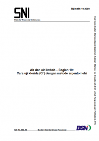 Image of SNI 6989.19:2009: Air dan air limbah – Bagian 19: Cara uji klorida (Cl-) dengan metode argentometri