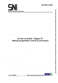Image of SNI 6989.57:2008: Air dan air limbah – Bagian 57: Metoda pengambilan contoh air permukaan