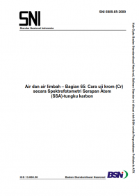 Image of SNI 6989.65:2009: Air dan air limbah – Bagian 65: Cara uji krom (Cr) secara Spektrofotometri Serapan Atom (SSA) – tungku karbon
