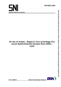 Image of SNI 6989.6:2009: Air dan air limbah – Bagian 6: Cara uji tembaga (Cu) secara Spektrofotometri Serapan Atom (SSA) – nyala