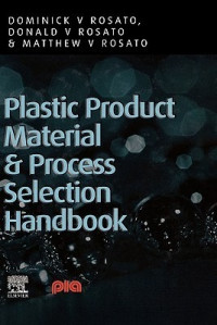 Image of Plastic Product Material and Process Selection Handbook